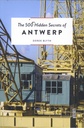 The 500 Hidden Secrets of Antwerp