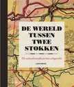 De Wereld Tussen Twee Stokken