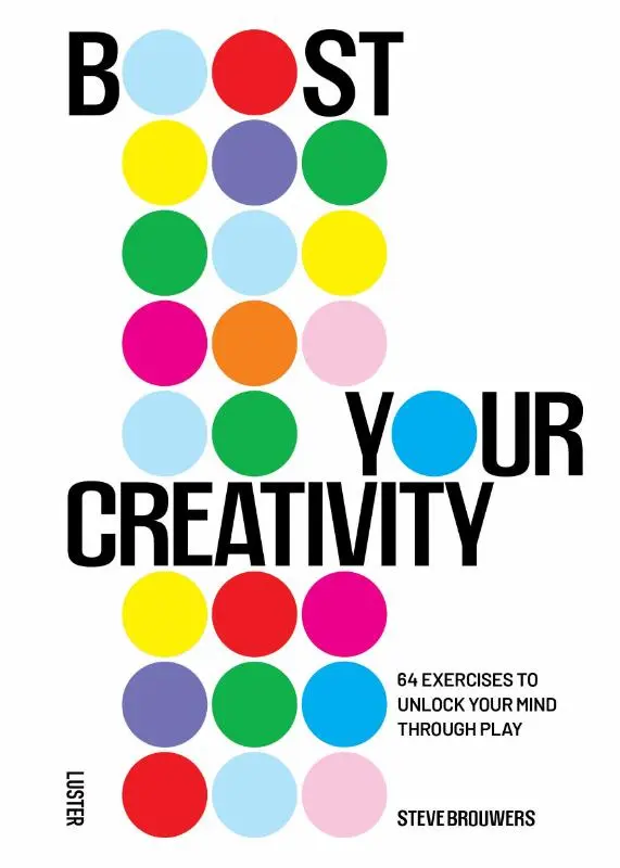 Boost Your Creativity