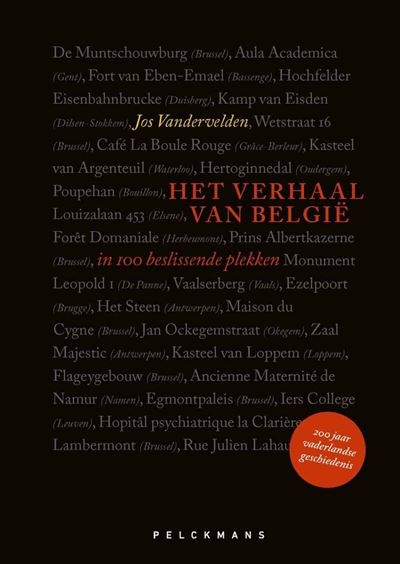 Het Verhaal Van België in 100 Beslissende Plekken