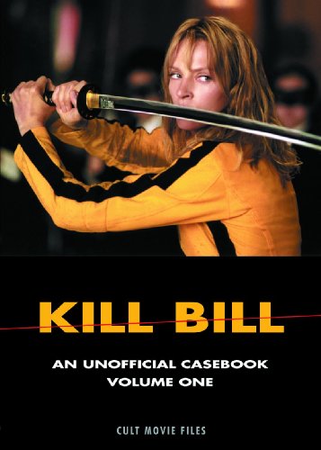 Kill Bill: an Unofficial Casebook