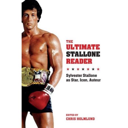 The Ultimate Stallone Reader