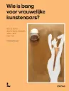 Wie is bang voor vrouwelijke kunstenaars?