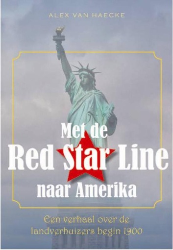 Met de Red Star Line naar Amerika