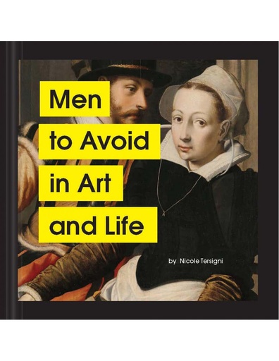 Men to Avoid in Art and Life