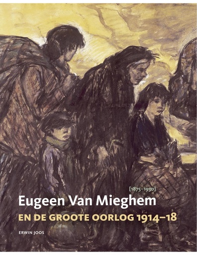 Eugeen Van Mieghem en de groote oorlog