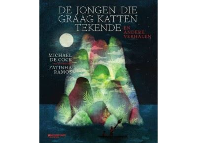 De Jongen Die Graag Katten Tekende En Andere Verhalen