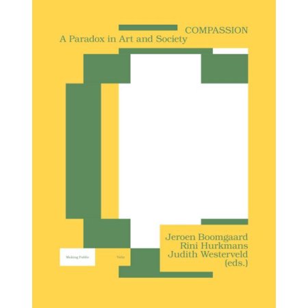 Compassion : a Paradox in Art and Society