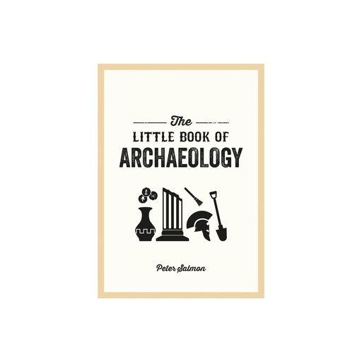 The Little Book of Archaeology