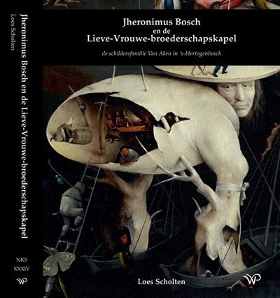 Jheronimus Bosch En De Lieve-Vrouwe-broederschapskapel