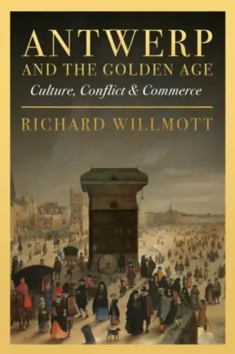 Antwerp and the Golden Age