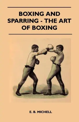 Boxing and Sparring - the Art of Boxing